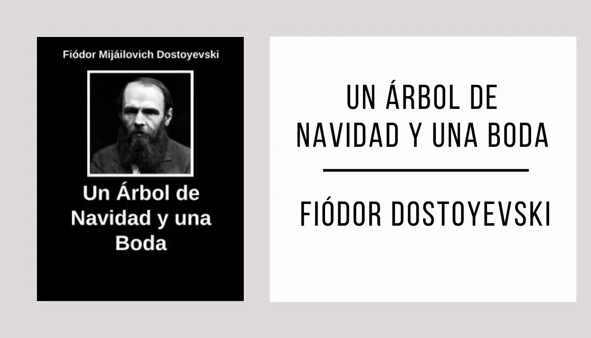 Un Árbol de Navidad y Una Boda autor Fiódor Dostoyevski