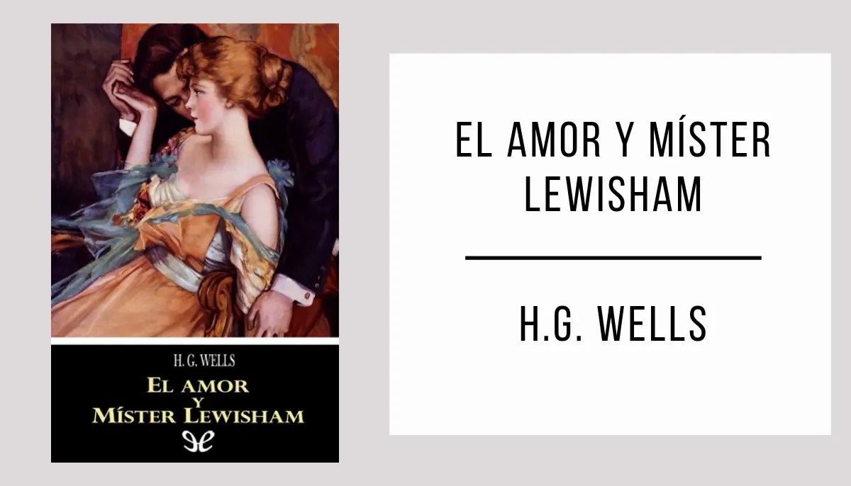 El Amor y Míster Lewisham autor H. G. Wells