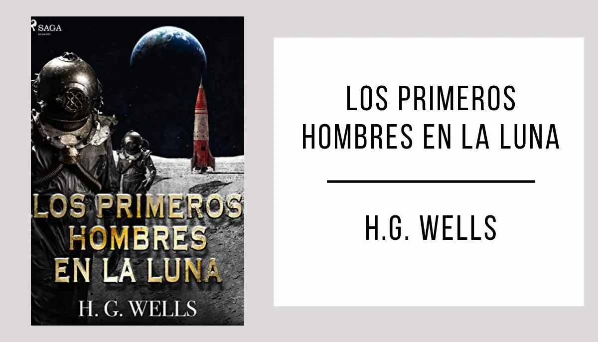 Los Primeros Hombres en la Luna autor H. G. Wells