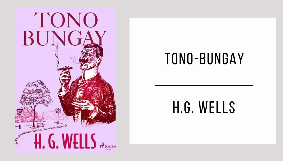 Tono-Bungay autor H. G. Wells