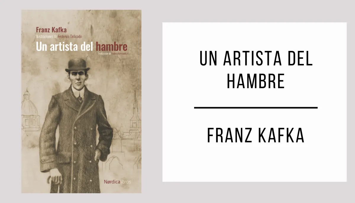 Un Artista del Hambre autor Franz Kafka
