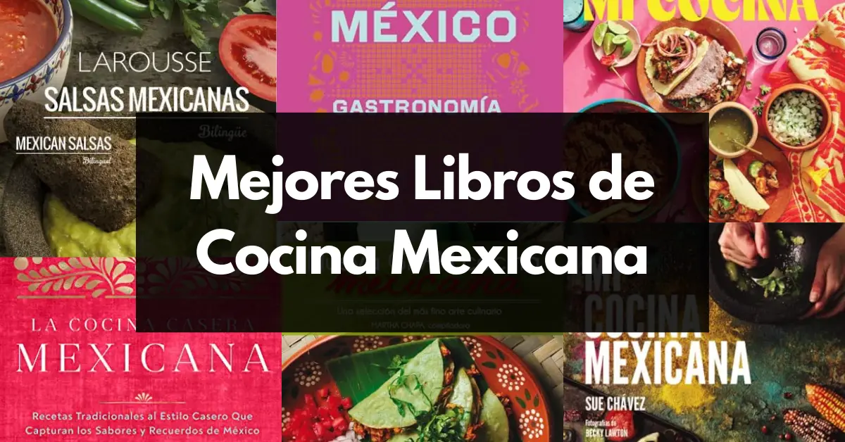 Mejores libros de cocina Mexicana