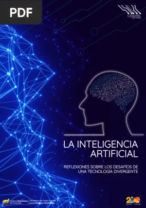 La Inteligencia Artificial. Reflexiones sobre los desafíos de una tecnología divergente
