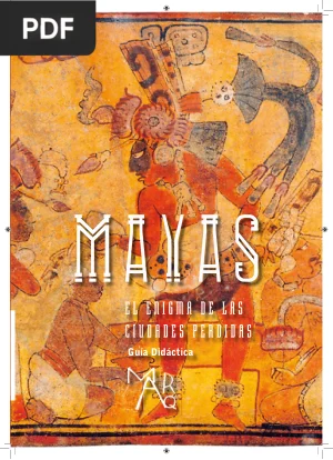 Mayas. El enigma de las ciudades perdidas
