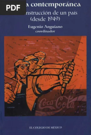 China contemporánea. La construcción de un país (desde 1949)