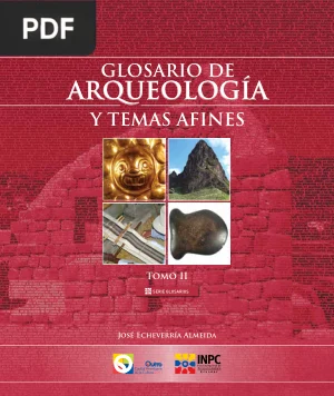 Glosario de Arqueología y temas afines. Tomo II
